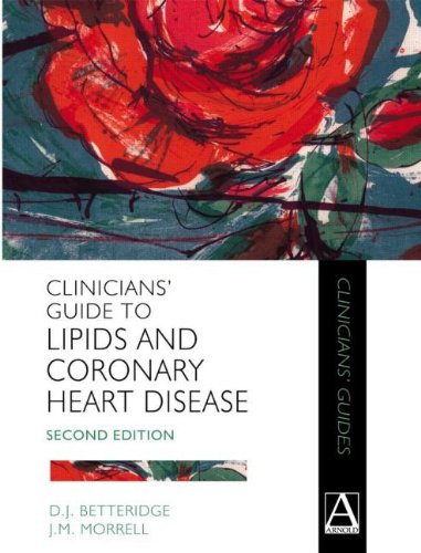 Clinicians' Guide to Lipids and Coronary Heart Disease, 2Ed: Clinicians' Guide Series