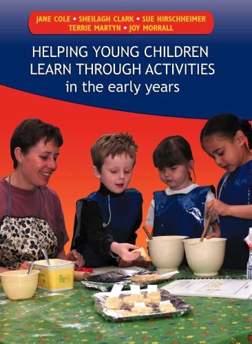 Helping Children Learn Through Activities in the Early Years (Introduction to Child Care Series)