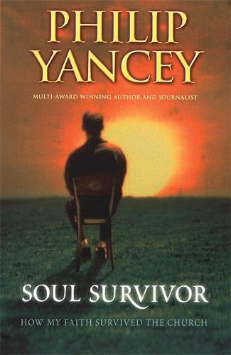 Soul Survivor: How My Faith Survived the Church