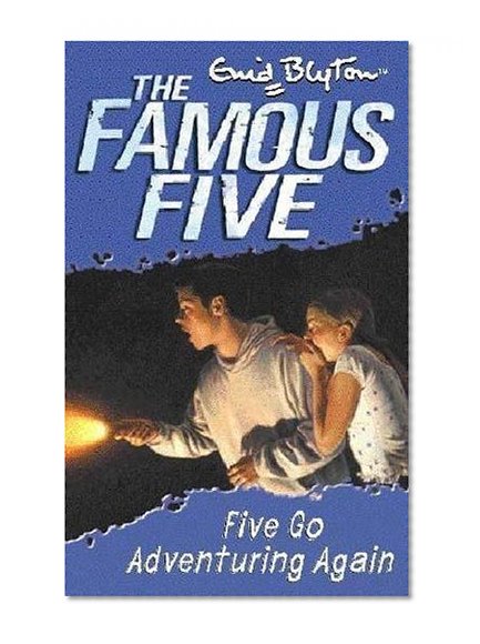 Five Go Adventuring Again (Famous Five)