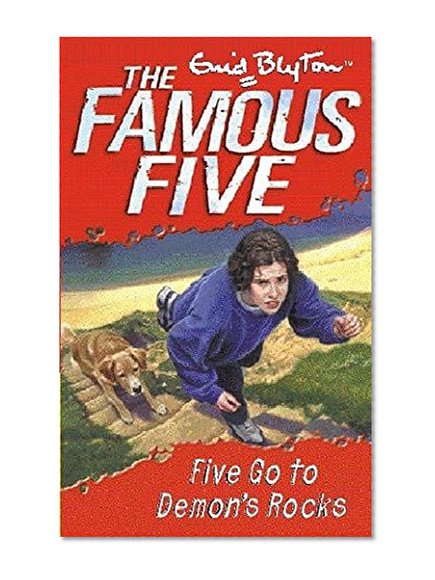 Famous Five: Five Go To Demon's Rocks: Book 19