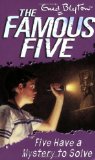 Five Have a Mystery to Solve (Famous Five)