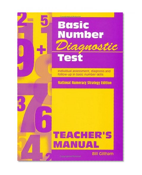 Basic Number Diagnostic Test Manual: Teacher's Manual: Individual Assessment, Diagnosis and Follow-Up in Basic Number Skills