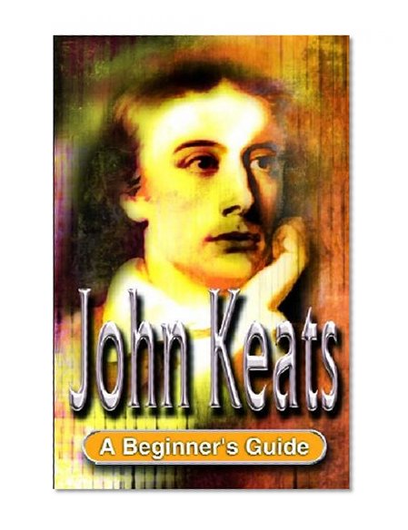 Keats: A Beginner's Guide