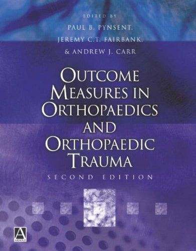 Outcome Measures in Orthopaedics and Orthopaedic Trauma, 2Ed (Hodder Arnold Publication)