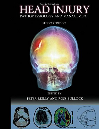 Head Injury 2Ed: Pathophysiology & Management (Hodder Arnold Publication)