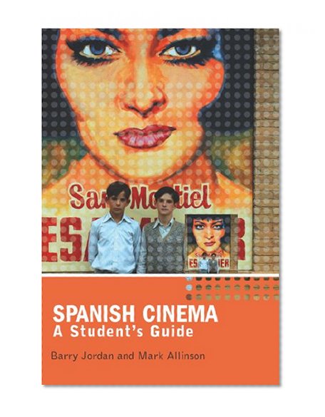 Spanish Cinema: A Student's Guide (Hodder Arnold Publication)