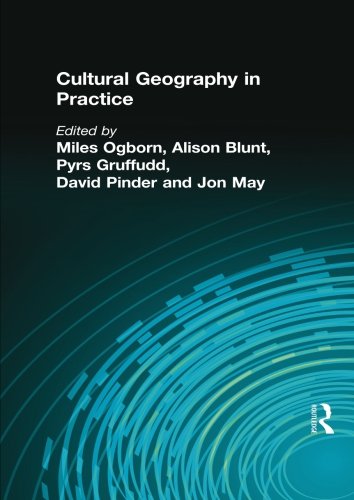 CULTURAL GEOGRAPHY IN PRACTICE