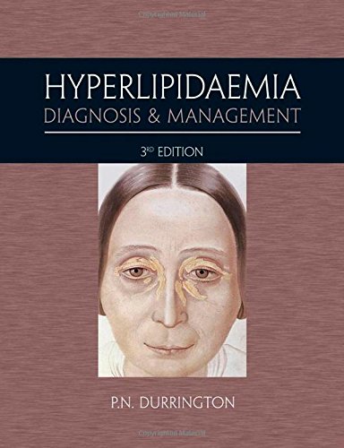 Hyperlipidaemia 3Ed: Diagnosis and Management (A Hodder Arnold Publication)