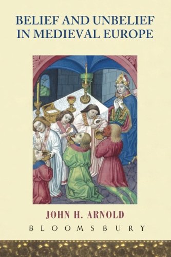 Belief and Unbelief in Medieval Europe