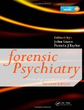 Forensic Psychiatry: Clinical, Legal and Ethical Issues, Second Edition