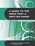 A Guide to the MRCP Part 2 Written Paper 2Ed (Hodder Arnold Publication)