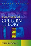 A Glossary of Cultural Theory