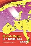 British Media in a Global Era (Hodder Arnold Publication)