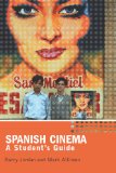 Spanish Cinema: A Student's Guide (Hodder Arnold Publication)