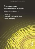 Francophone Postcolonial Studies: A critical introduction (French Edition)