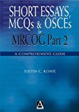 Short Essays, MCQs and OSCEs for MRCOG Part 2 (Medicine)