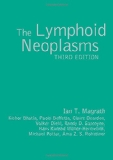 The Lymphoid Neoplasms 3ed (Hodder Arnold Publication)