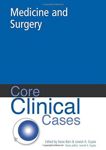 Core Clinical Cases in Medicine and Surgery: a problem-solving approach