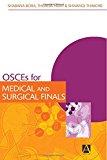 OSCEs for Medical and Surgical Finals (Hodder Arnold Publication)