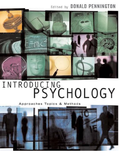 Introducing Psychology: Approaches, Topics & Methods