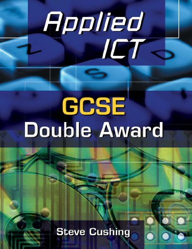 Applied Ict: Gcse Double Award, Student's Book