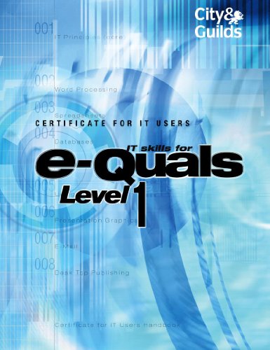 It Skills for E-quals Level 1 (E-Quals Suite of It Qualifications)