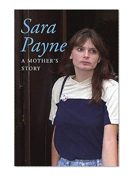 Sara Payne : A Mother's Story