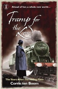 Tramp for the Lord: The Years After the Hiding Place