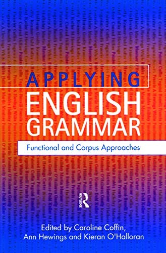 Applying English Grammar.: Corpus and Functional Approaches