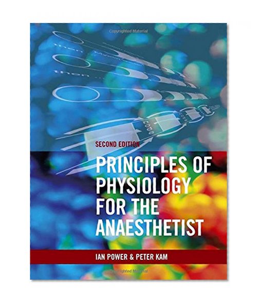 Principles of Physiology for the Anaesthetist, Second edition
