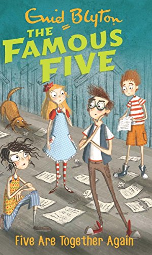 FAMOUS FIVE: 21: FIVE ARE TOGETHER AGAIN (STANDARD) [Paperback] [Jan 01, 2007] ENID BLYTON