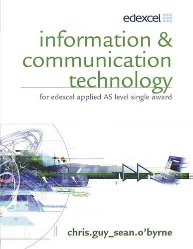Information & Communication Technology for Edexcel Applied As: Single Award