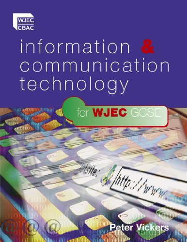Information & Communication Technology For WJEC GCSE