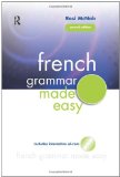 French Grammar Made Easy (French Edition)