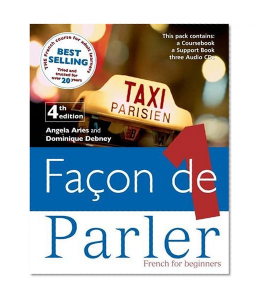 FACON DE PARLER 1 CD COMPLETE PACK 4TH EDITION: FRENCH FOR BEGINNERS (Pt. 1)