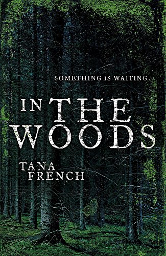 In the Woods: Dublin Murder Squad: 1. Winner of the Edgar, Anthony, Barry, Macavity and the IVCA Clarion awards
