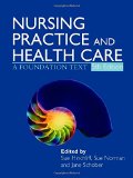 Nursing Practice and Health Care 5E: A Foundation Text (Hodder Arnold Publication)