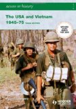 The USA & Vietnam 1945-75 (Access to History)