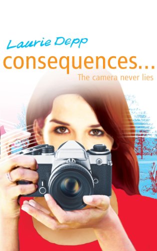 Consequences: The Camera Never Lies