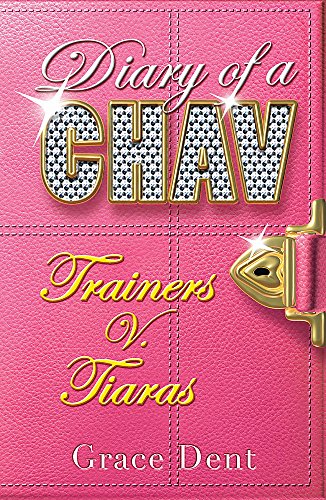 Trainers V. Tiaras (Diary of a Chav)