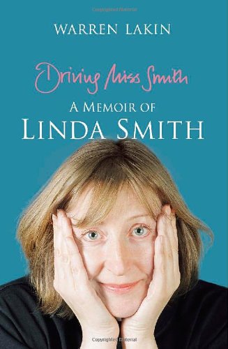 Driving Miss Smith: A Memoir of Linda Smith