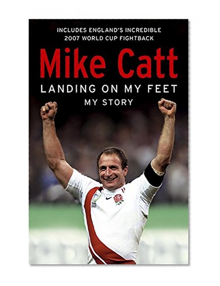 Landing On My Feet: My Story