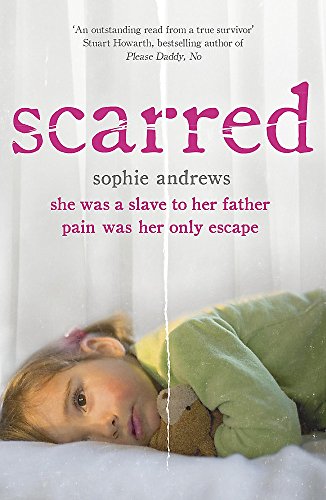 Scarred: She was a slave to her father. Pain was her only escape.