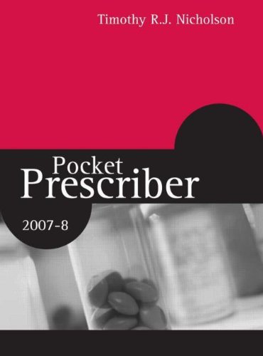 Pocket Prescriber 2007-8 (Hodder Arnold Publication)