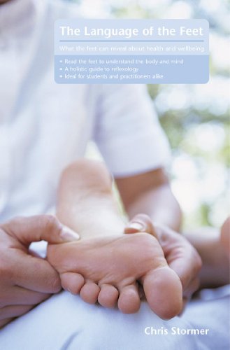 The Language of the Feet: What the Feet Can Reveal About Health and Wellbeing