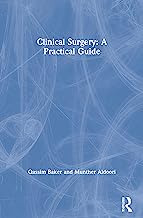 Clinical Surgery: A Practical Guide