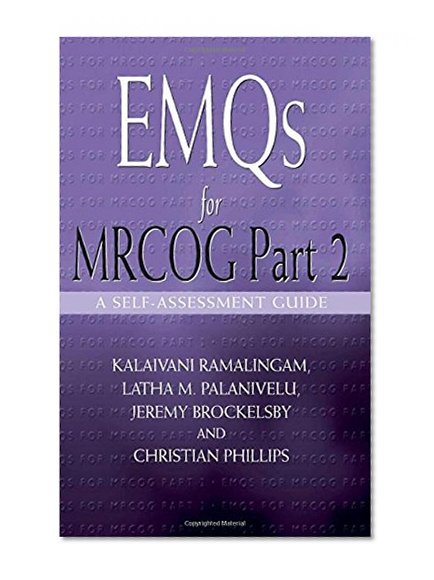 EMQs for MRCOG Part 2: A Self-Assesment Guide (A Hodder Arnold Publication) (Pt. 2)