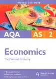 AQA AS Economics: Textbook Unit 2: The National Economy (Student Unit Guides)