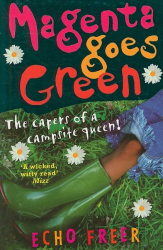 Magenta Goes Green: The Capers of a Campsite Queen! (Magenta Orange)